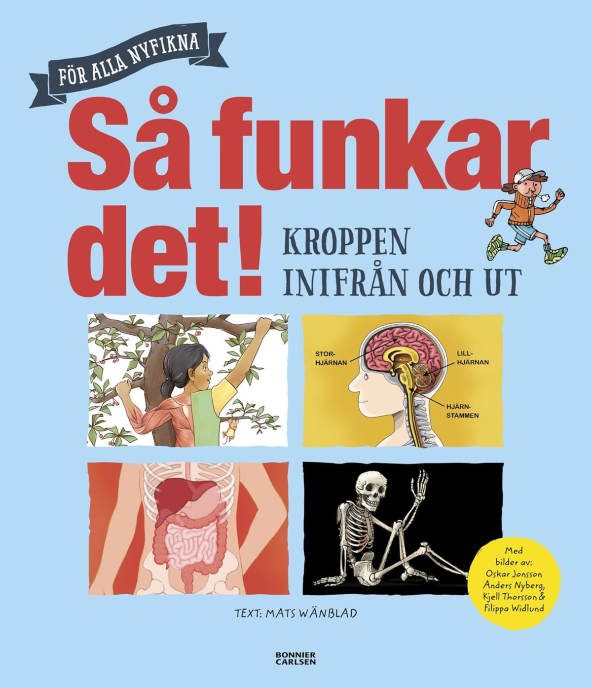 Bonnier Bok Så Funkar Det! Kroppen Inifrån Och Ut