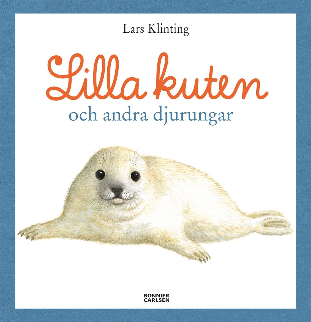 Bonnier Lilla Kuten Och Andra Djurungar