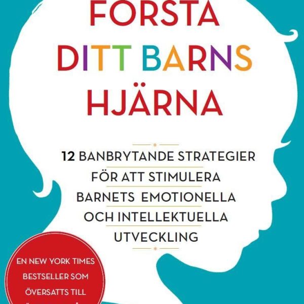 Förstå Ditt Barns Hjärna