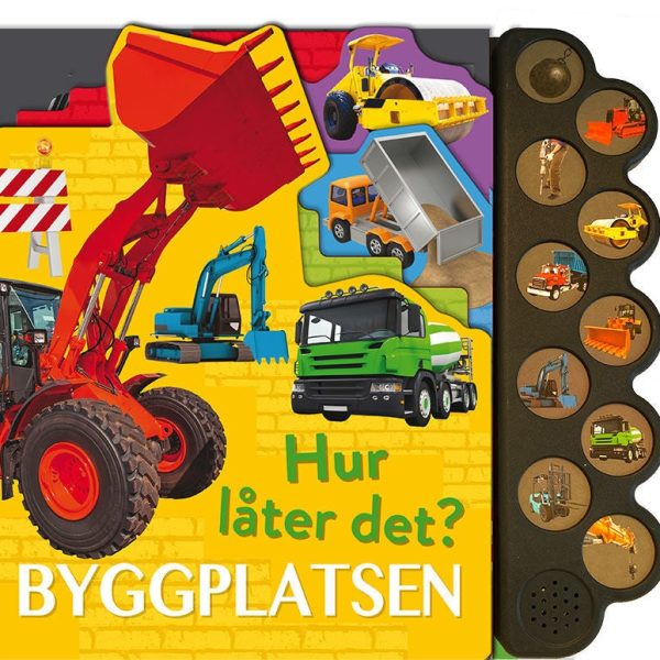 Hur låter det? Byggplatsen