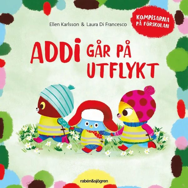 Rabén Och Sjögren Addi Går På Utflykt Sagobok