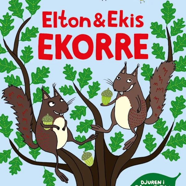 Rabén &  Sjögren Elton Och Ekis Ekorre Sagobok